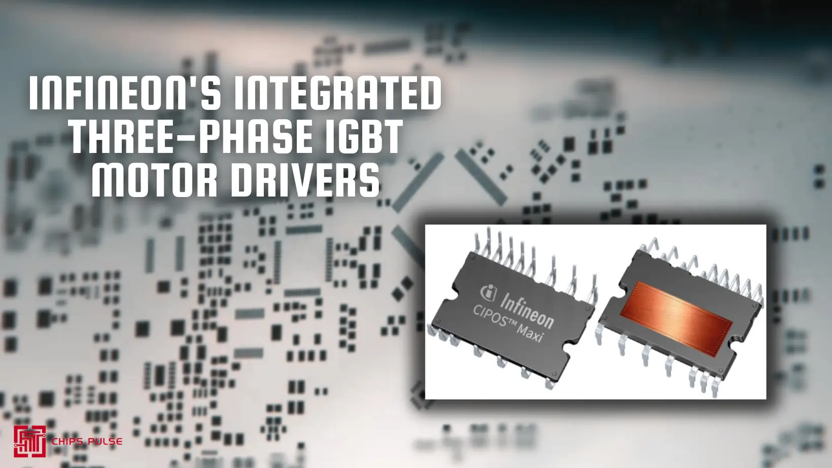 Infineon's Integrated Three-Phase IGBT Motor Drivers: Driving Performance Up to 4kW